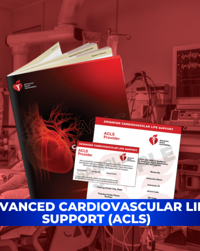 Advanced Cardiovascular Life Support (ACLS)